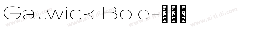 Gatwick Bold字体转换